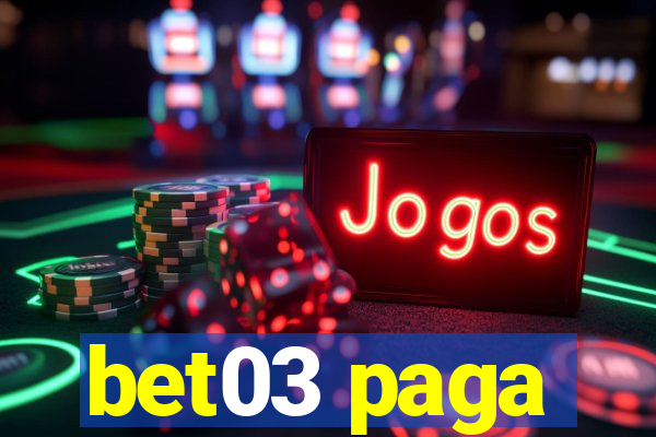 bet03 paga